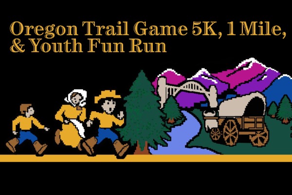 Digital graphic promoting Oregon Trail Game 5K, 1 Mile, and Youth Fun Run featuring pixel art style characters running alongside a covered wagon, river, trees, and mountains.