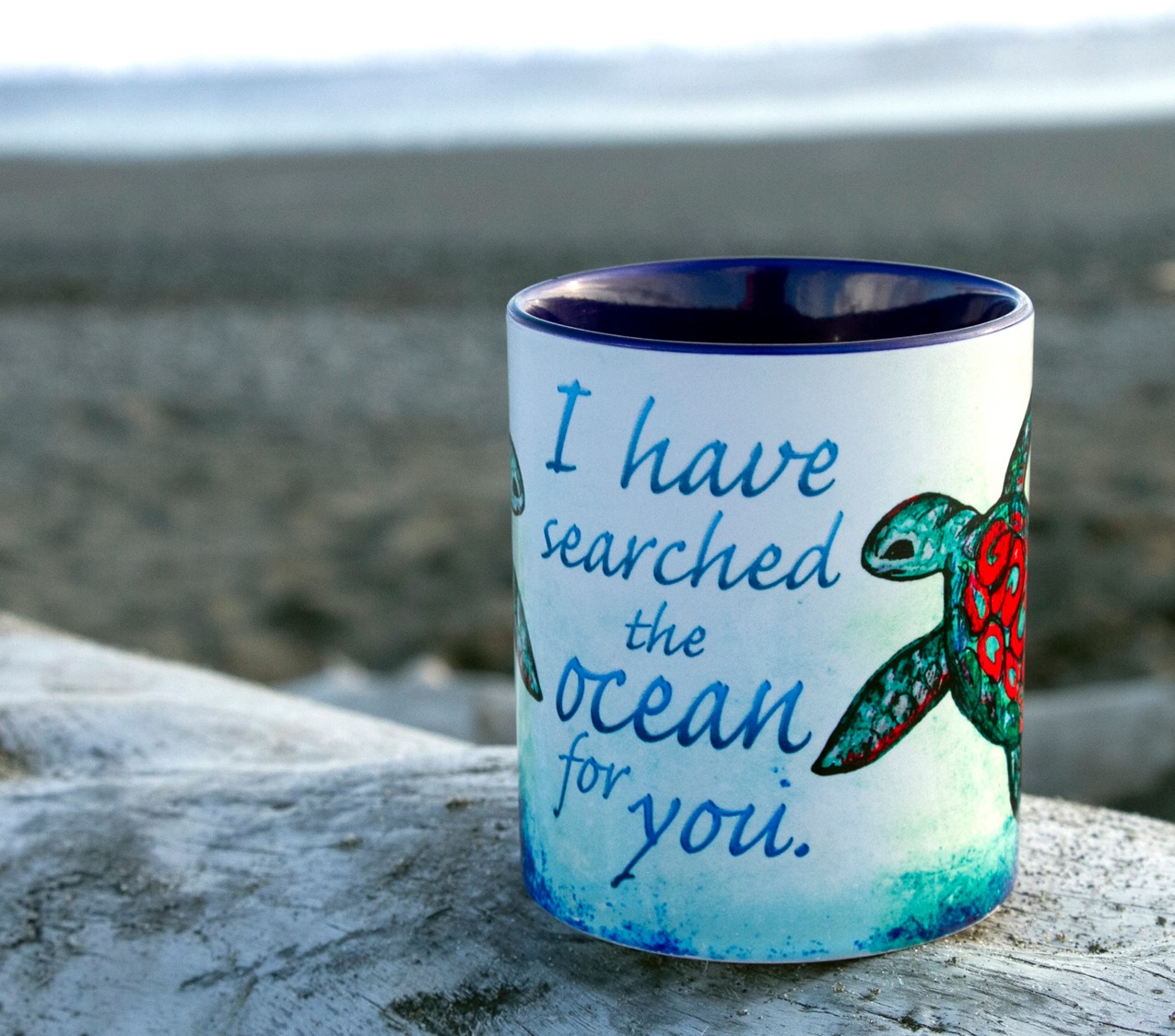 Coffee mug with sea turtle and quote "I have searched the ocean for you." by Pithitude in Brookings, Oregon