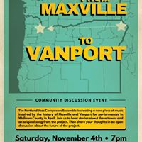 poster with text for Maxville to Vanport Community Discussion event