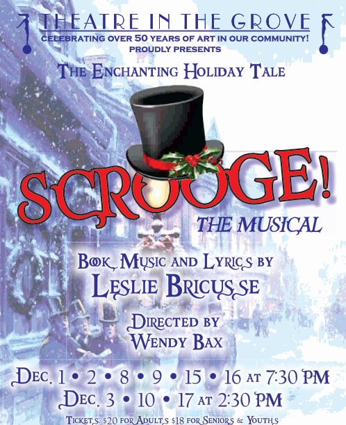 Theater in the Grove Presents: “Scrooge! The Musical”