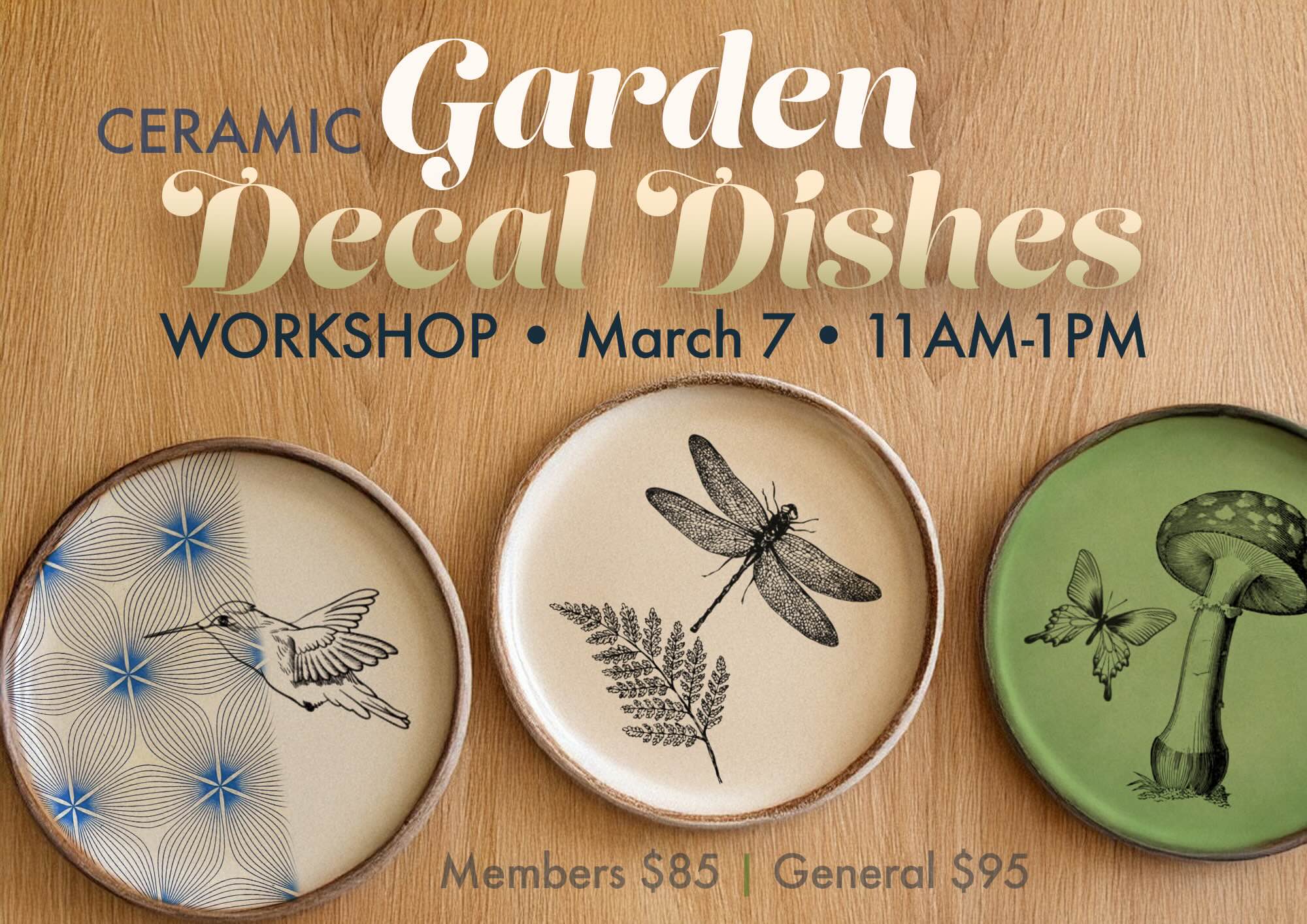 Garden Decal Dishes Workshop Graphic