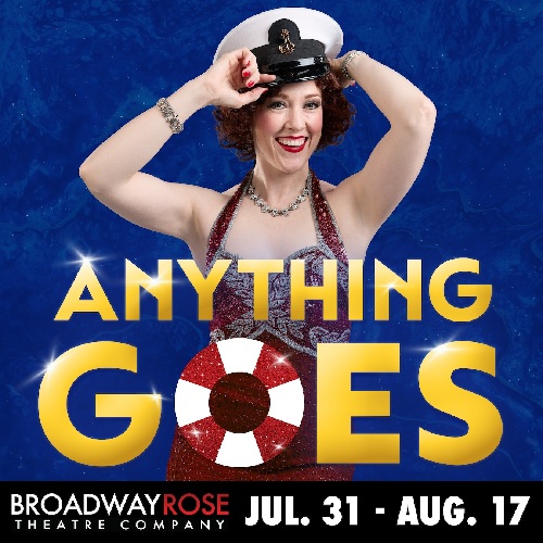 Broadway Rose Theatre Company Presents: Anything Goes