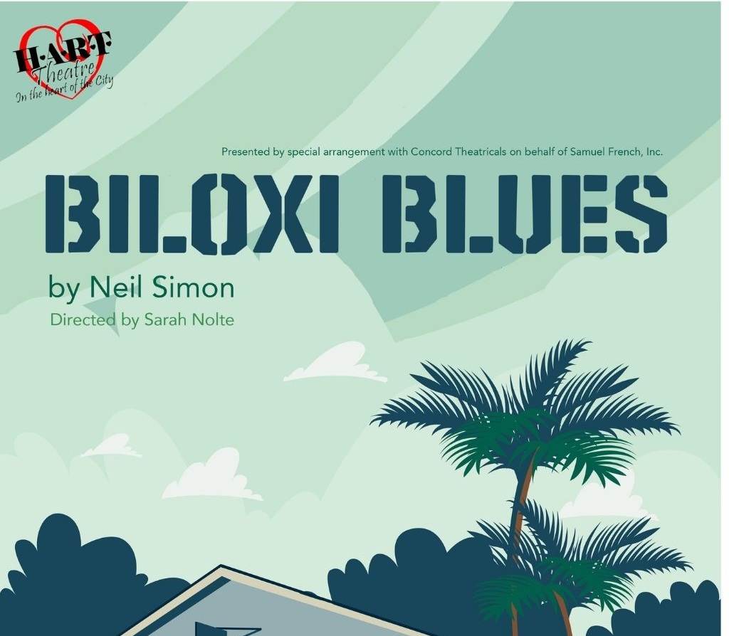 HART Theatre Presents: Biloxi Blues