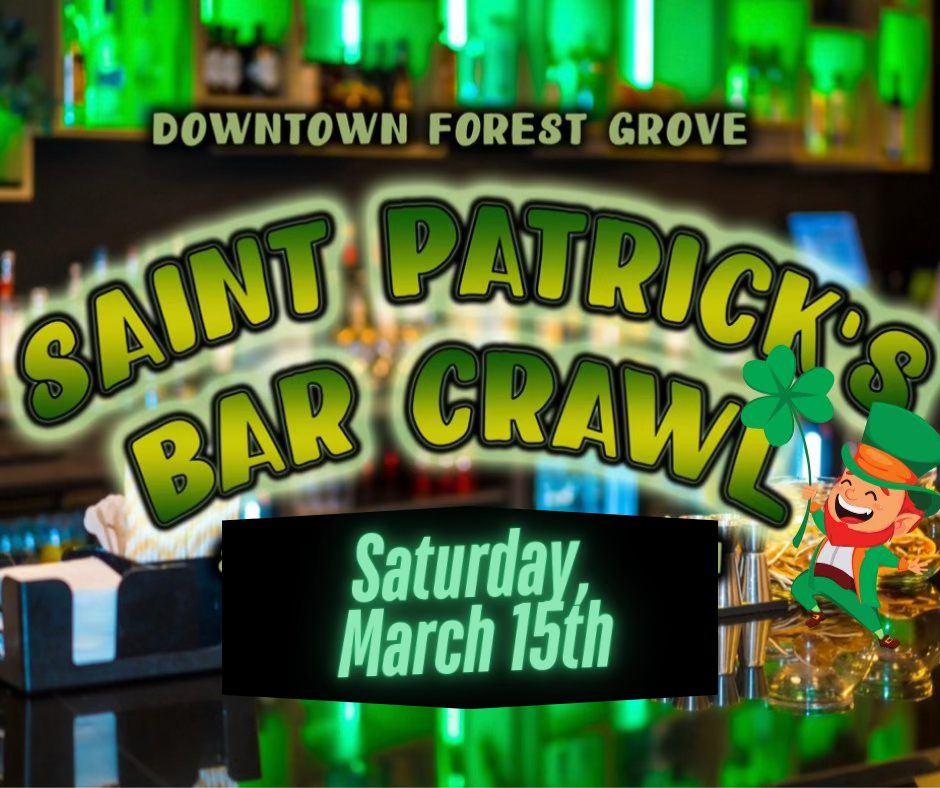 Downtown Forest Grove’s Saint Patrick’s Day Bar Crawl