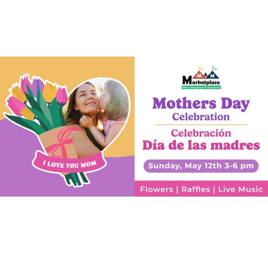 Mother’s Day Celebration at M and M Marketplace
