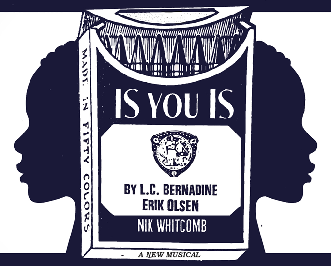 Broadway Rose Theatre Co and Bag and Baggage Present: Is You Is