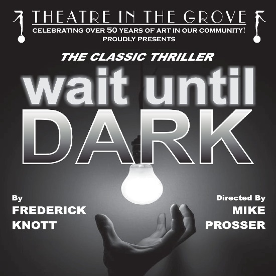 Theater in the Grove Presents: Wait Until Dark