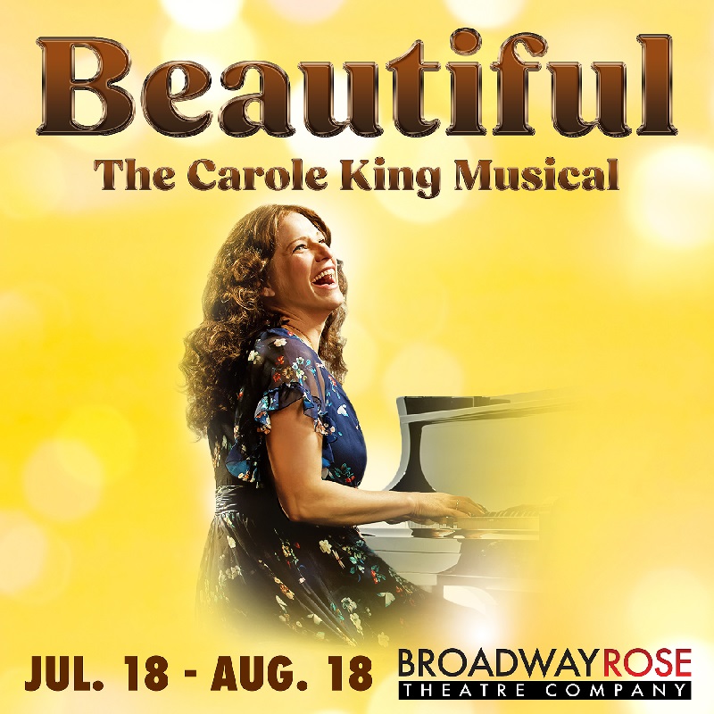 Broadway Rose Theater Co. Presents – Beautiful: The Carole King Musical