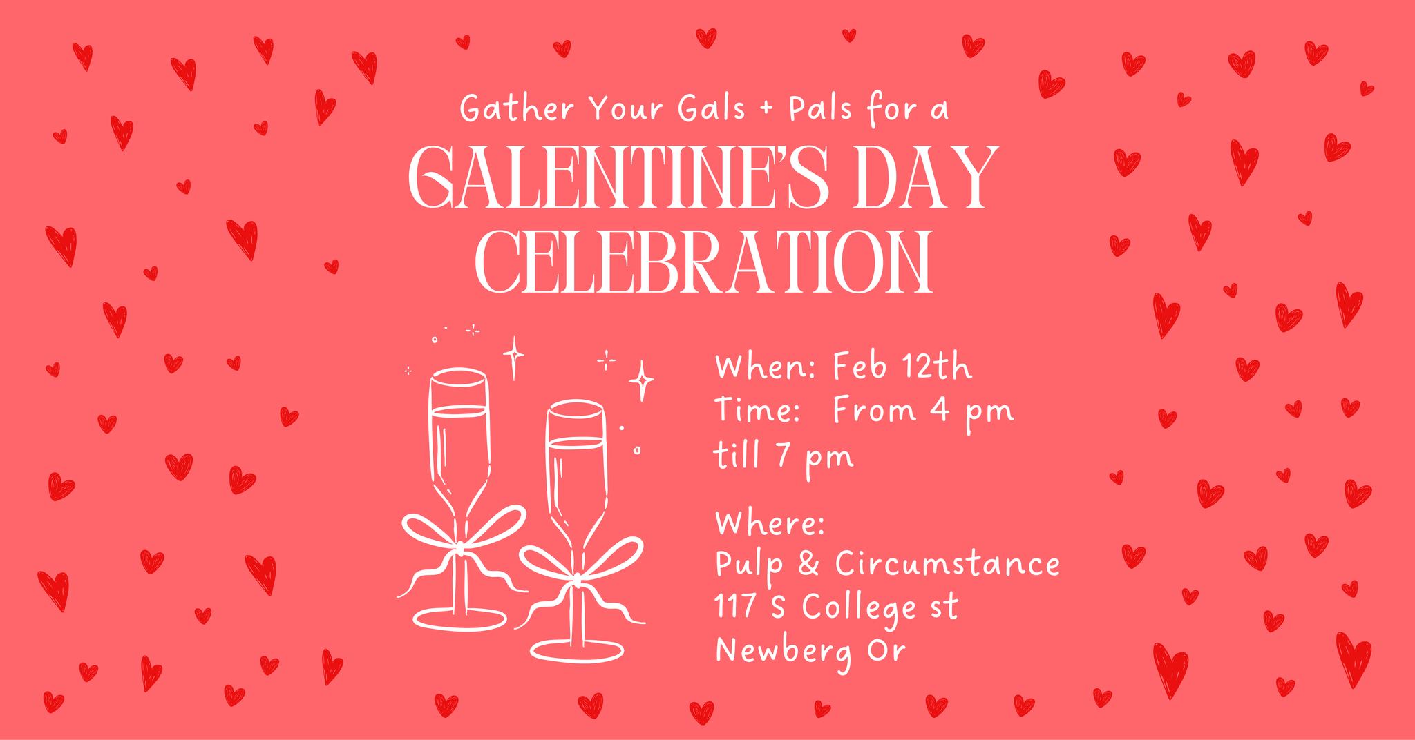 Galentine’s Day Celebration with Pulp & Circumstance