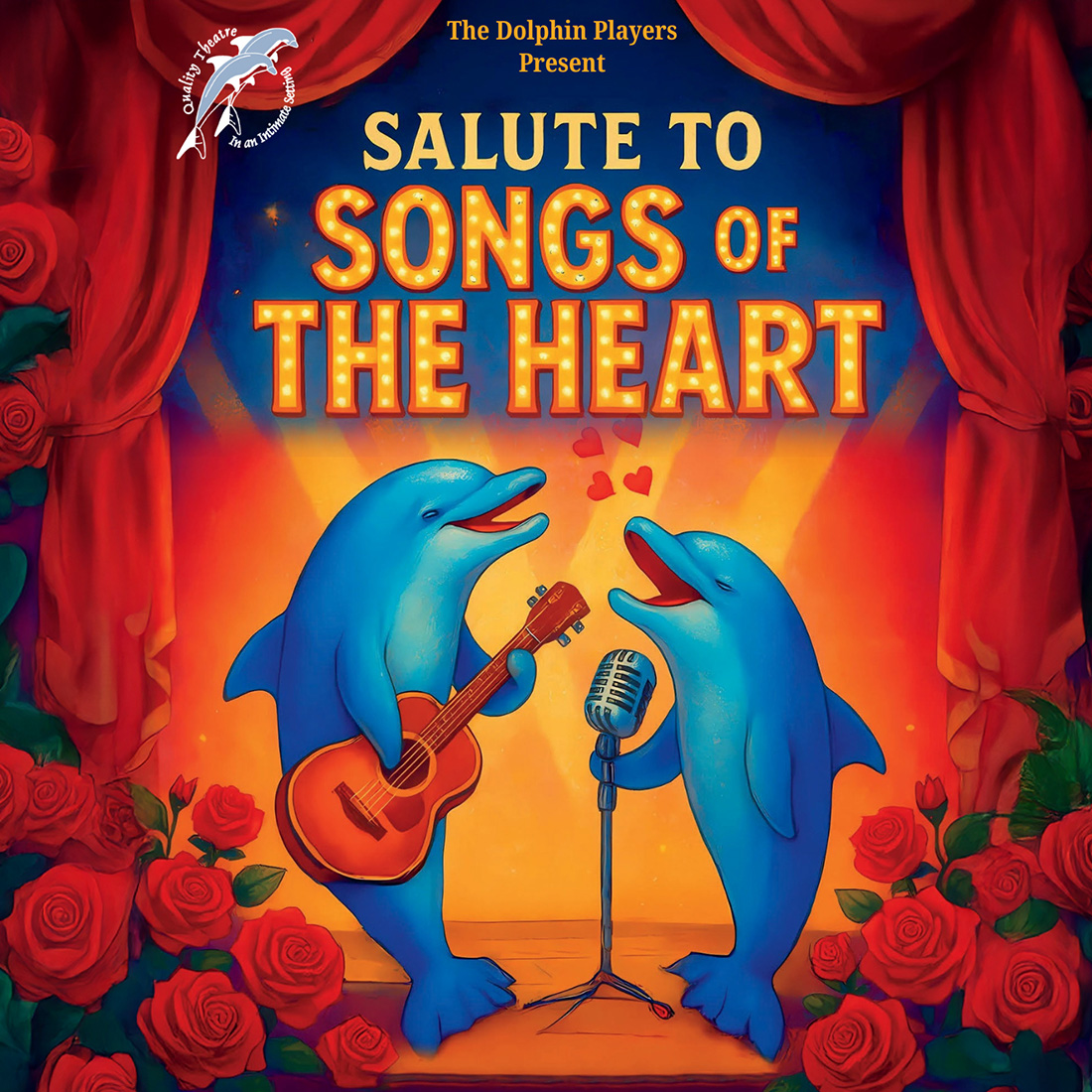 Two cartoon dolphins perform on a stage surrounded by red roses, with one playing guitar and the other singing into a microphone. Text reads: “Salute to Songs of the Heart – The Dolphin Players Present.”