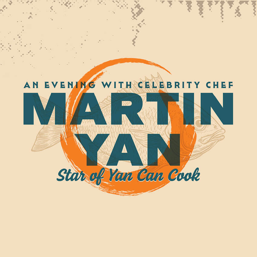 Promotional graphic for “An Evening with Celebrity Chef Martin Yan, Star of Yan Can Cook.”