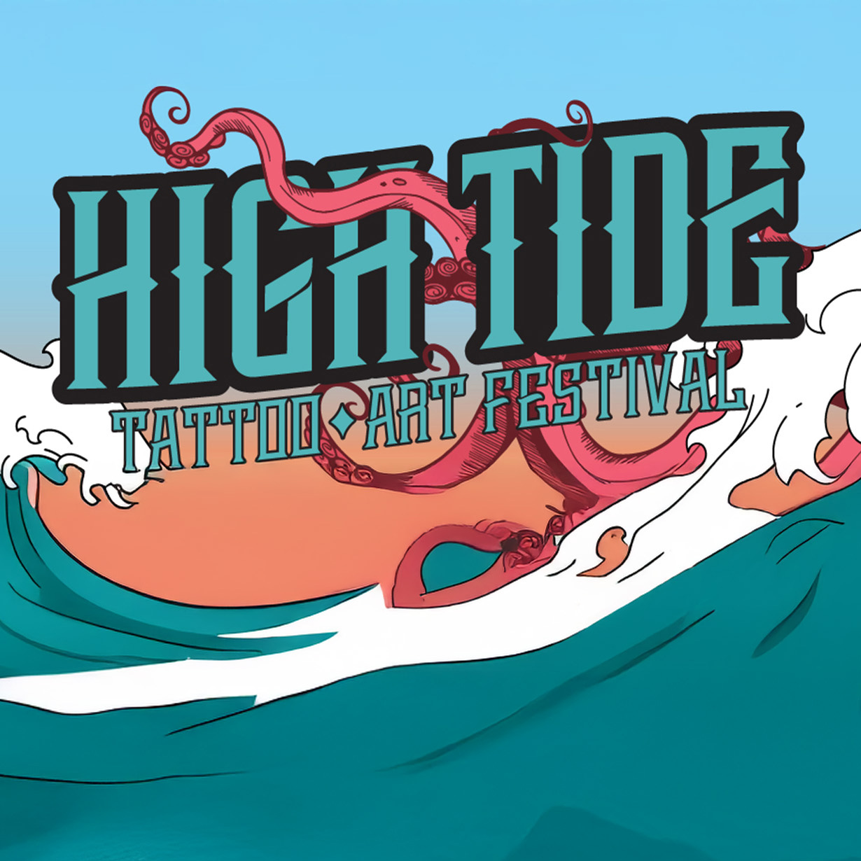 Poster reading “High Tide Tattoo Art Festival” in bold teal lettering, with pink octopus tentacles weaving through the text above stylized ocean waves.