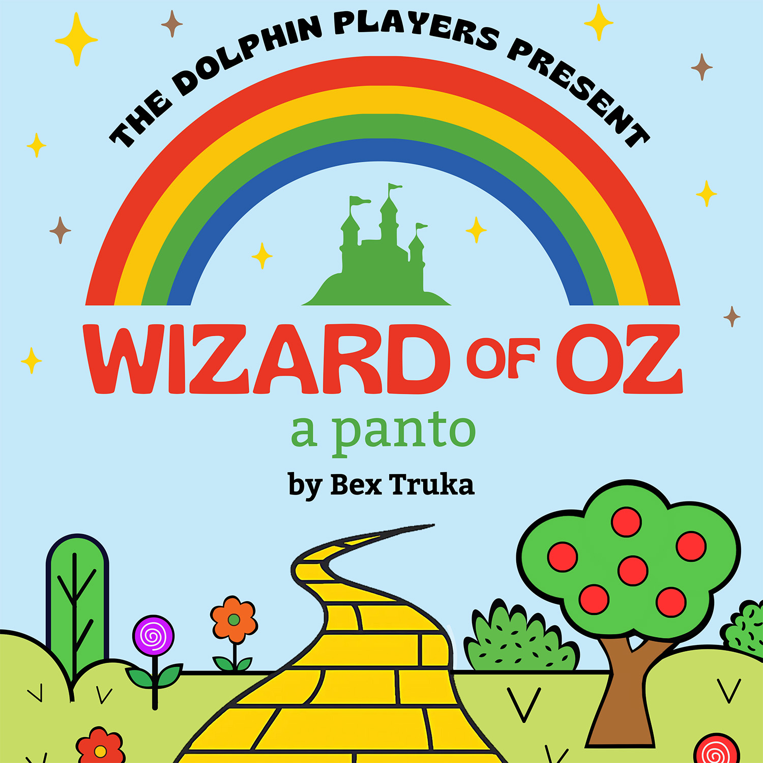 Bright poster for “Wizard of Oz” panto with a rainbow, green castle, yellow brick road, and cartoon landscape, featuring the title and credits