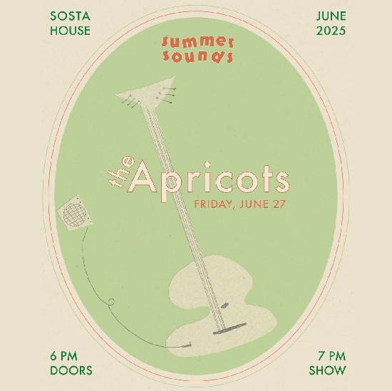 Summer Sounds at Sosta House: The Apricots