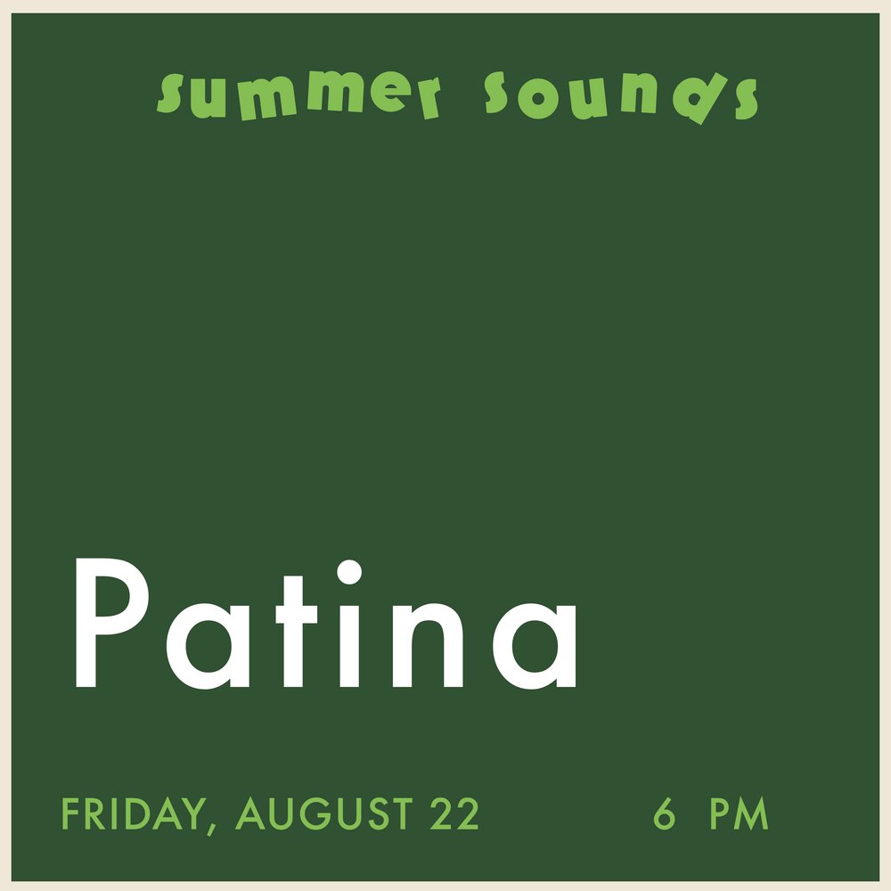 Summer Sounds at Sosta House: Patina