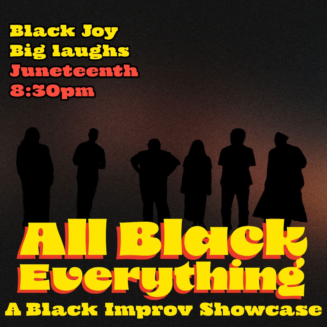 Image for All Black Everything: A Black Improv Showcase